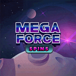Mega Force Spins